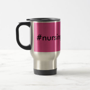 #nursingproblems travel mug