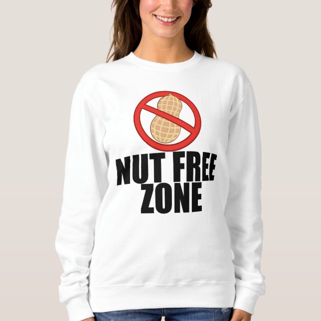 Nut Free Zone Sweatshirt (Front)