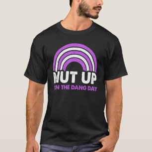 Nut Up and Win The Dang Day Rainbow T-Shirt