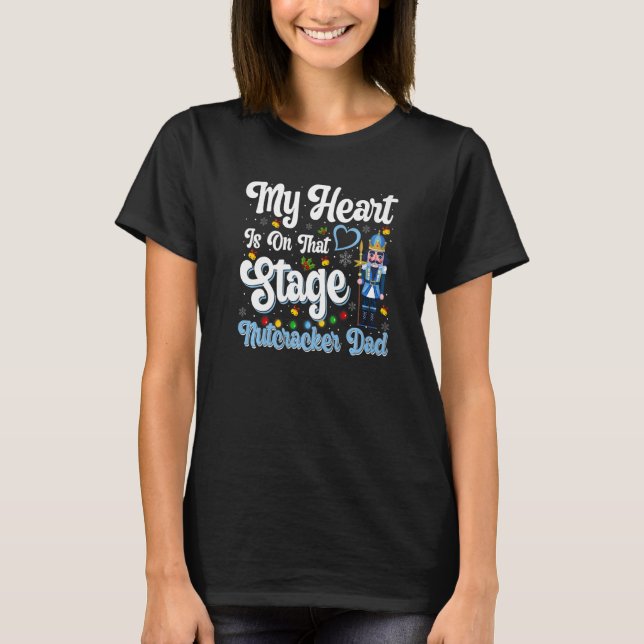 Nutcracker Dad  Love Ballet Dance Dad T-Shirt (Front)