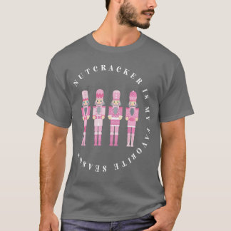 Nutcracker Is My Favorite Season Matching Family C T-Shirt