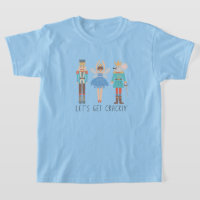 Nutcracker Let's Get Cracking Unisex Kids T-Shirt