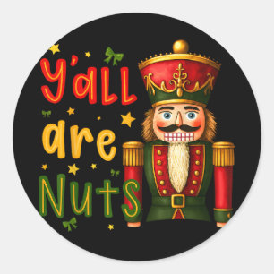 Nutcracker Merry Christmas Funny Xmas Pajamas Y'al Classic Round Sticker