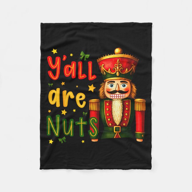 Nutcracker Merry Christmas Funny Xmas Pajamas Y'al Fleece Blanket (Front)