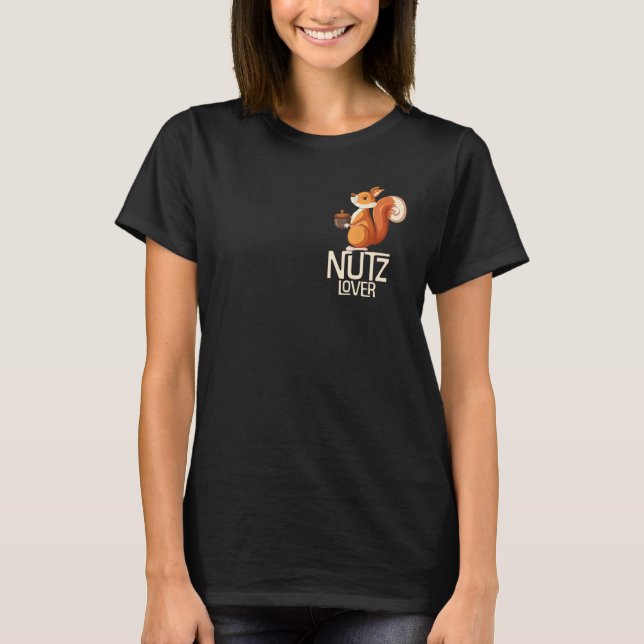 Nutcracker Squirrel Deez Nutz Deezs Nut T-Shirt (Front)