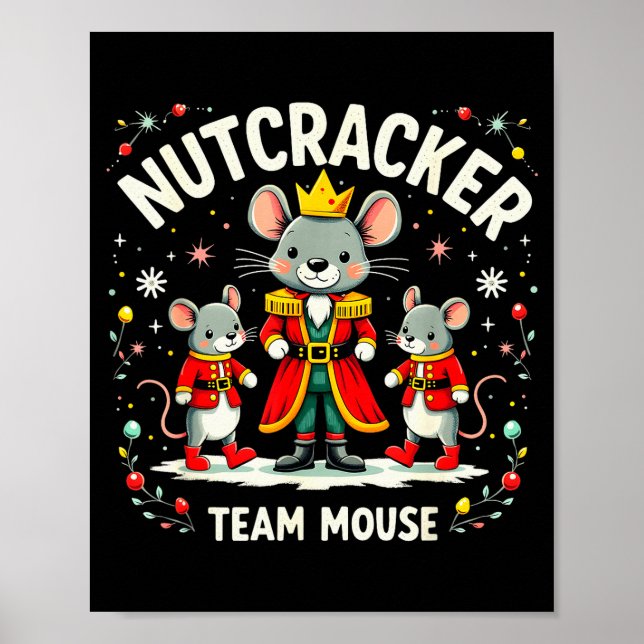 Nutcracker Team Mouse Christmas Ballet Gift Merry  Poster (Front)