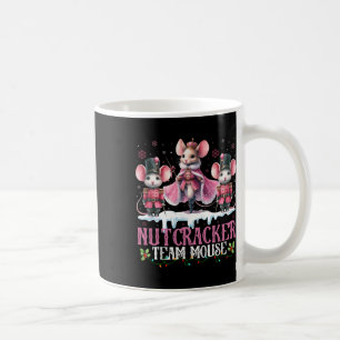 Nutcracker Team Mouse Christmas Dance Llet Merry C Coffee Mug