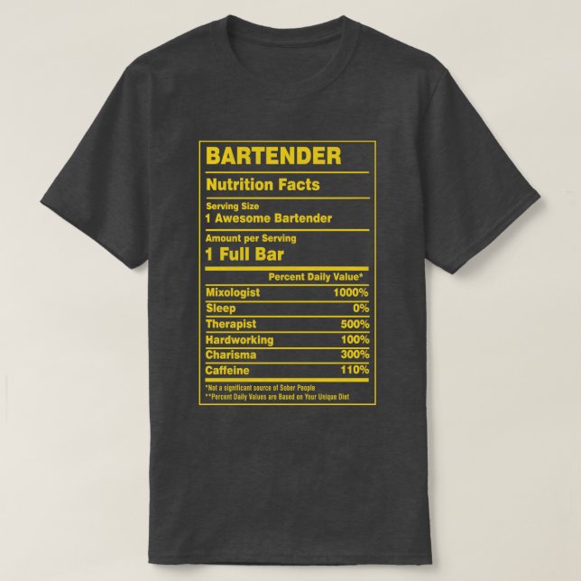 Nutrition Facts Bartender T-Shirt (Design Front)