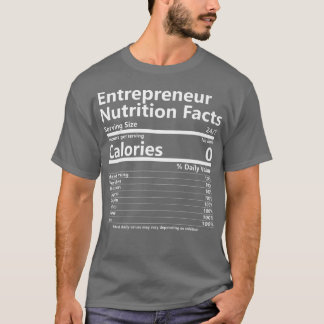 Nutrition Facts Entrepreneur Success Motivation  1 T-Shirt