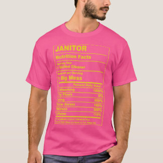 Nutrition Facts Janitor T-Shirt