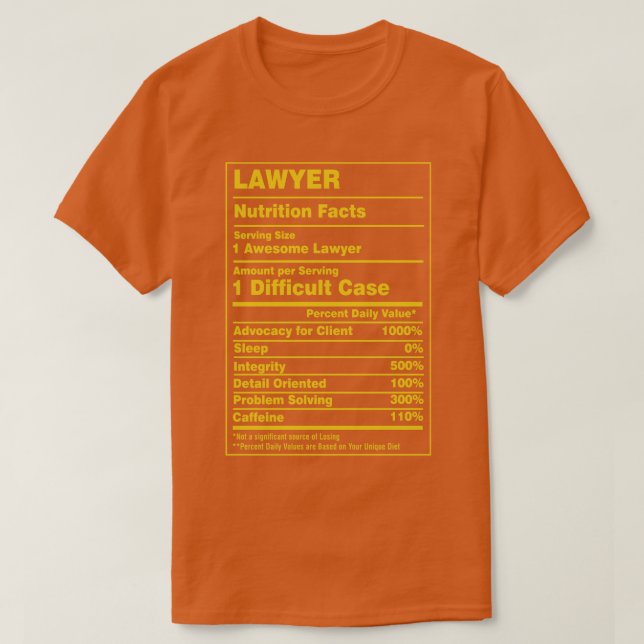 Nutrition Facts Lawyer T-Shirt (Design Front)
