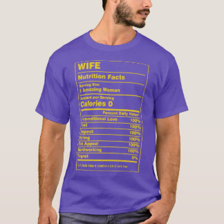 Nutrition Facts Wife T-Shirt