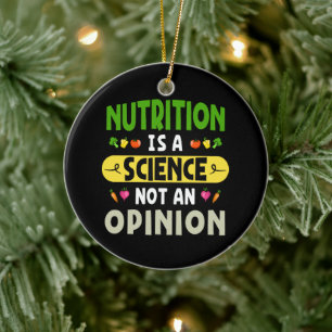 Nutrition Is A Science Not An Opinion Nutritionist Ceramic Tree Decoration