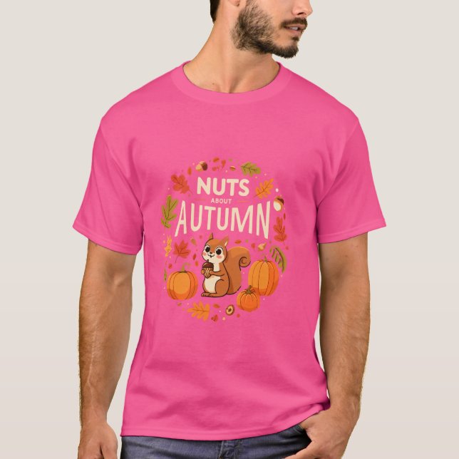 Nuts About Autumn  Cute Squirrel  Funny Fall T-Shirt (Front)