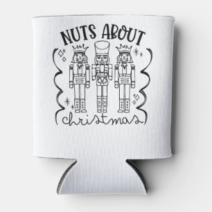 Nuts About Christmas Funny Christmas Nutcracker Can Cooler