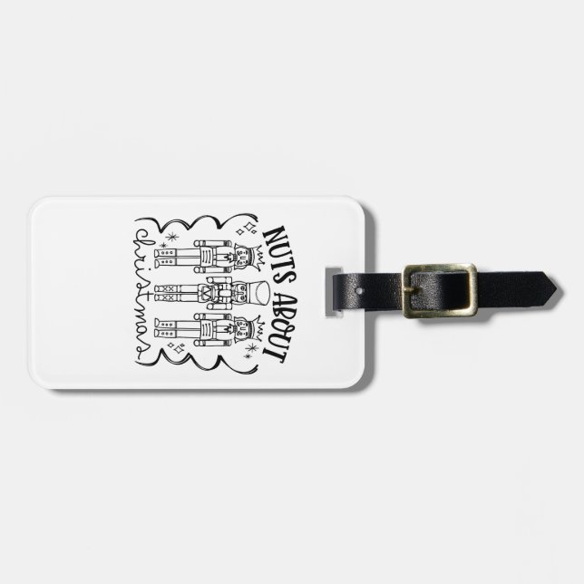 Nuts About Christmas Funny Christmas Nutcracker  Luggage Tag (Front Horizontal)
