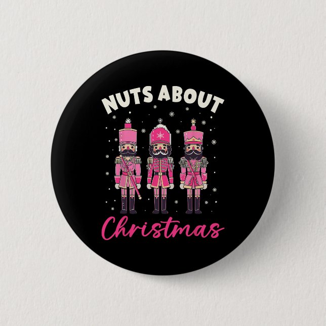 Nuts About Christmas Pink Nutcracker Christmas Squ 6 Cm Round Badge (Front)