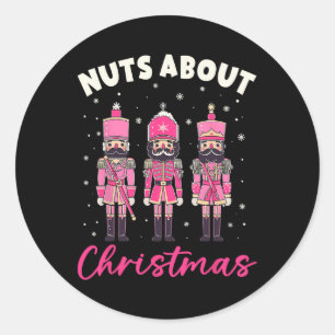 Nuts About Christmas Pink Nutcracker Christmas Squ Classic Round Sticker