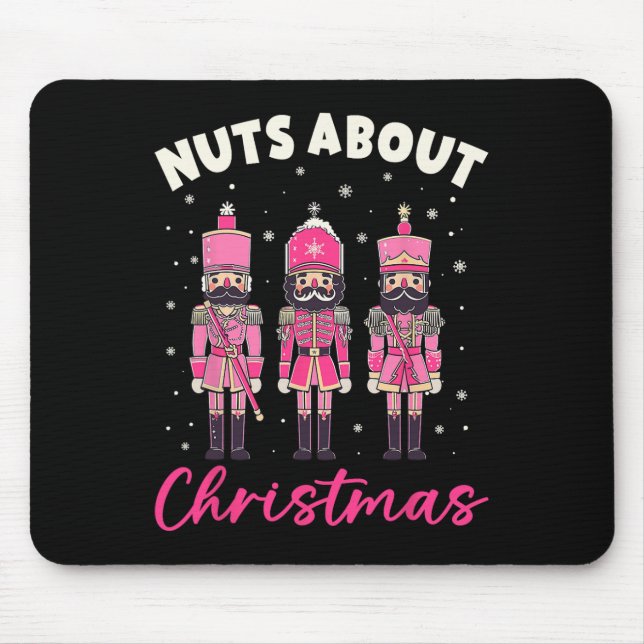 Nuts About Christmas Pink Nutcracker Christmas Squ Mouse Pad (Front)