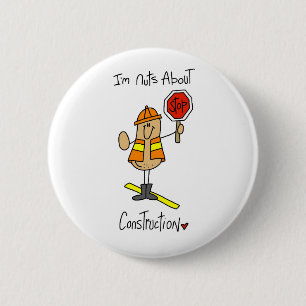Nuts About Construction T-shirts and Gifts 6 Cm Round Badge