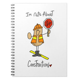 Nuts About Construction T-shirts and Gifts Notebook
