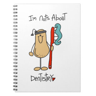 Nuts About Dentistry T-shirts and Gifts Spiral Notebook