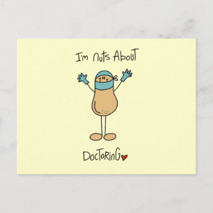 Nuts About Doctoring T-shirts and Gifts Postcard