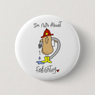 Nuts About Firefghting T-shirts and Gifts 6 Cm Round Badge