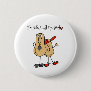 Nuts About My Dad T-shirts and Gifts 6 Cm Round Badge