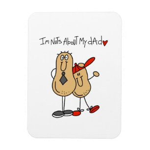 Nuts About My Dad T-shirts and Gifts Magnet