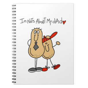 Nuts About My Dad T-shirts and Gifts Spiral Notebook