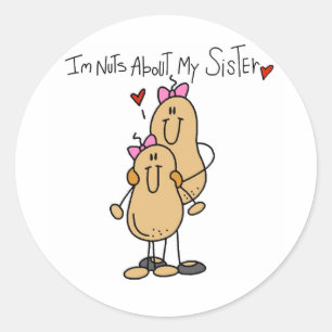 Nuts About My Sister T-shirts and Gifts Classic Round Sticker