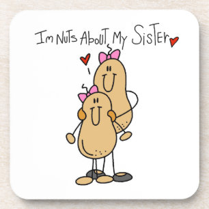 Nuts About My Sister T-shirts and Gifts Coaster