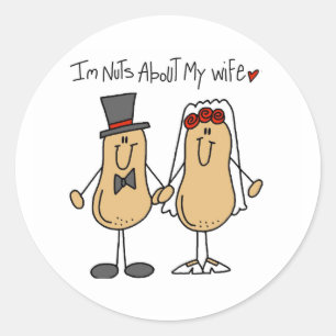 Nuts About My Wife T-shirts and Gifts Classic Round Sticker