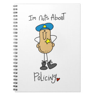 Nuts About Policing T-shirts and Gifts Spiral Notebook