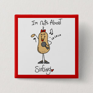 Nuts About Singing T-shirts and Gifts 15 Cm Square Badge