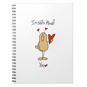 Nuts About You T-shirts and Gifts Notebook