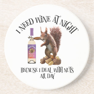 Nuts All Day - Funny Squirrel Wine Drinker Coaster