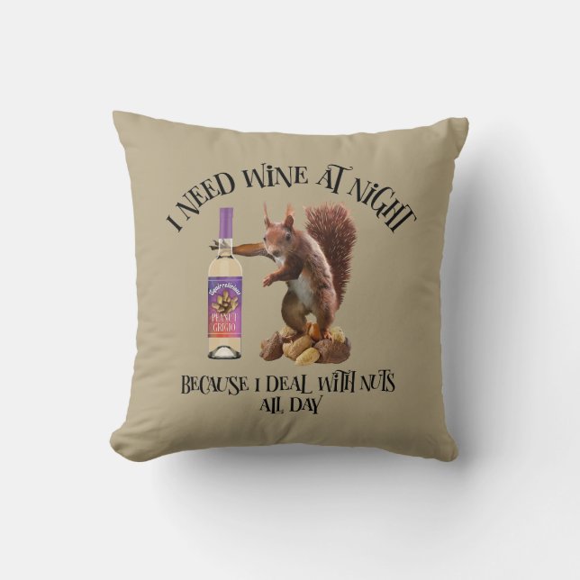 Nuts All Day - Funny Squirrel Wine Drinker Cushion (Front)