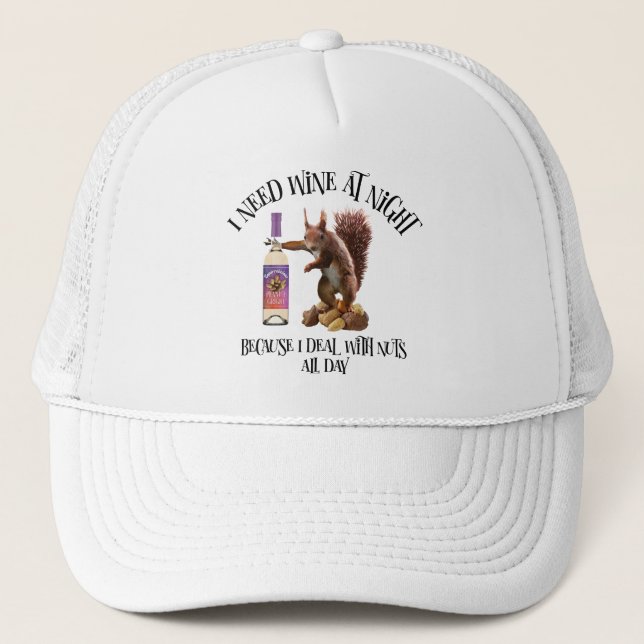 Nuts All Day - Funny Squirrel Wine Drinker Trucker Hat (Front)