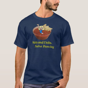 Nuts and Bolts: Salsa Dancing T-Shirt