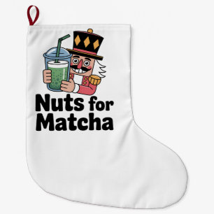 Nuts For Matcha Christmas Nutcracker Matcha Drink Large Christmas Stocking
