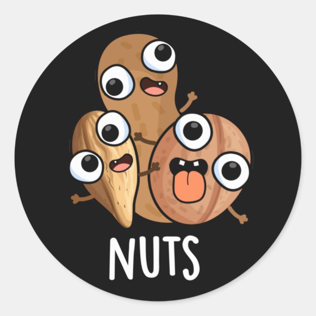 Nuts Funny Nutty Food Pun Dark BG Classic Round Sticker (Front)