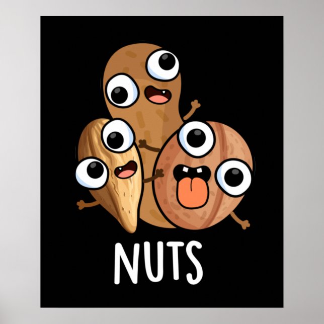 Nuts Funny Nutty Food Pun Dark BG Poster (Front)
