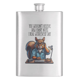 Nuts In The Office - funny workplace squirrel Hip Flask