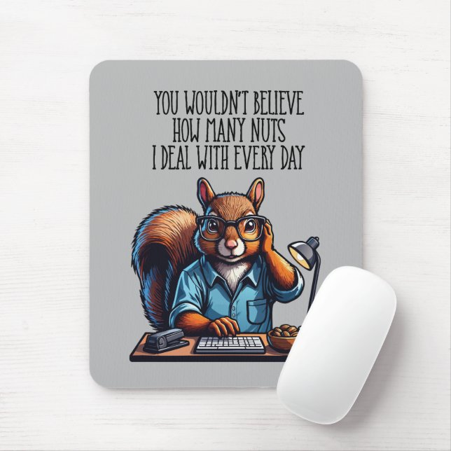 Nuts In The Office - funny workplace squirrel Mouse Pad (With Mouse)