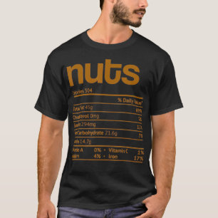 Nuts Nutrition Facts Funny Thanksgiving Christmas T-Shirt