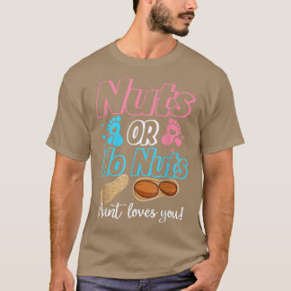 Nuts Or No Nuts Aunt Loves You Baby Gender Reveal  T-Shirt