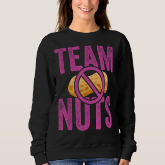 Nuts Or No Nuts Gender Reveal Party Baby Shower Te Sweatshirt