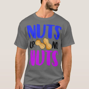 Nuts Or No Peanut Nutty Funny Gender Reveal Nuts L T-Shirt